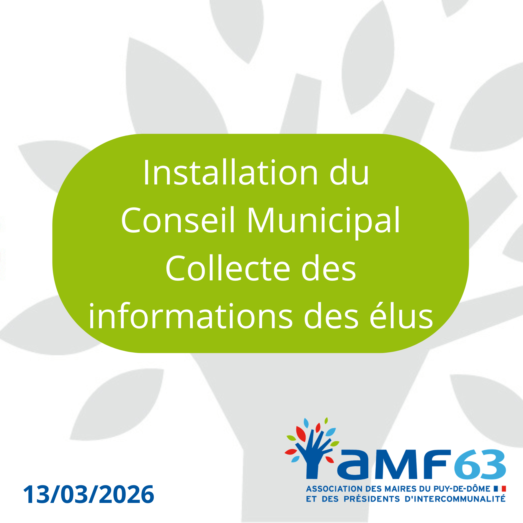 AMF63 – Installation Conseil Municipal : collecte des informations des élus