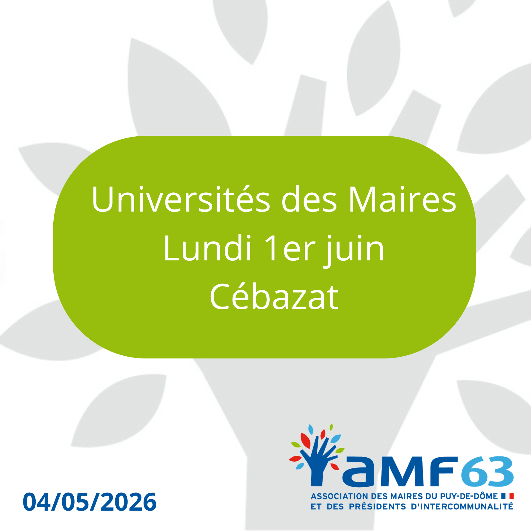 Universités des Maires le lundi 1er juin à  Cébazat